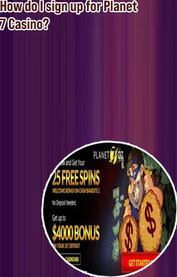 Planet 7 casino sign up bonus
